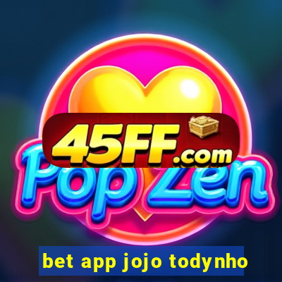 bet app jojo todynho